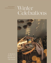 Load image into Gallery viewer, Winter Celebrations: a modern guide to a handmade christmas
